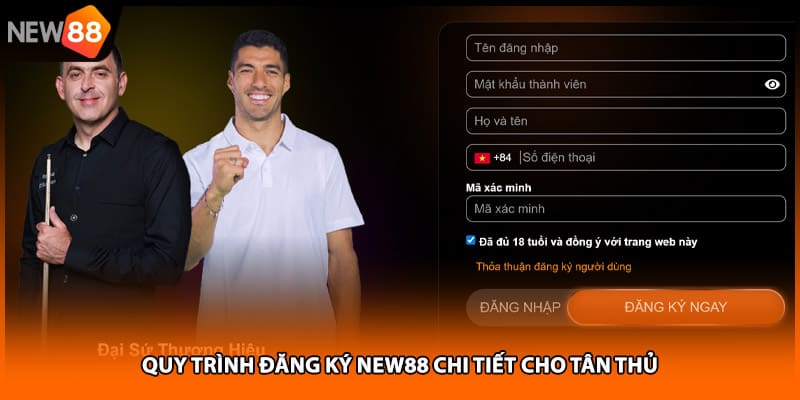 Quy trình đăng ký NEW88 chi tiết cho tân thủ